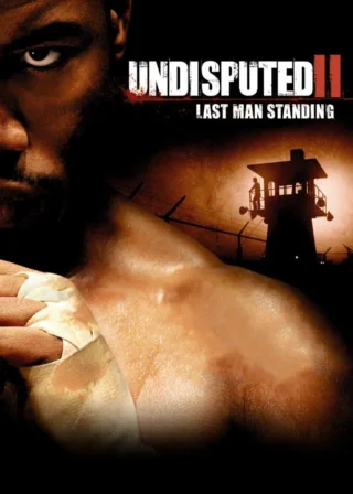 Undisputed II: Last Man Standing (2006) — movie poster
