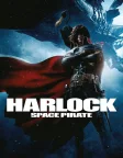 Space Pirate Captain Harlock (2013) — anime movie poster
