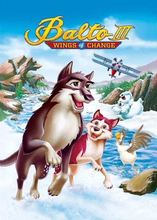 Balto III: Wings of Change (2004) — animated movie poster