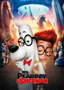 Mr. Peabody & Sherman (2014) — animated movie poster