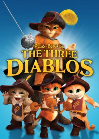 Puss in Boots: The Three Diablos (2012) — animated movie poster