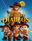 Puss in Boots: The Three Diablos (2012) — animated movie poster