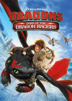 Dragons: Dawn of the Dragon Racers (2014) — animated movie poster