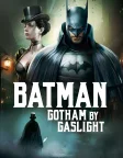Batman: Gotham by Gaslight (2018) — animated movie poster
