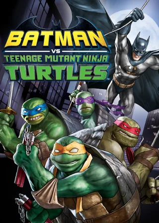 Batman vs Teenage Mutant Ninja Turtles (2019) — animated movie poster