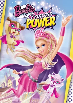 Barbie in Princess Power (2015) — animated movie poster