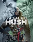 Batman: Hush (2019) — animated movie poster