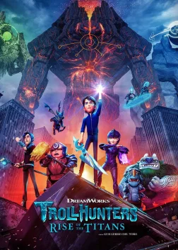 Trollhunters: Rise of the Titans (2021) — animated movie poster