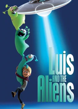 Luis and the Aliens (2018) — animated movie poster