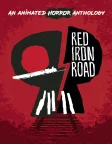 Red Iron Road (2022) — animated movie poster