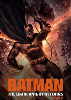 Batman: The Dark Knight Returns, Part 2 (2013) — animated movie poster