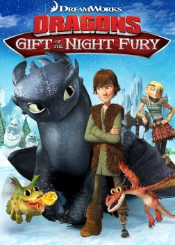 Dragons: Gift of the Night Fury (2011) — animated movie poster