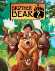 Brother Bear 2 (2006) — animated movie poster