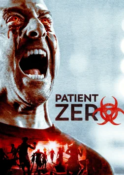Patient Zero (2018) — movie poster