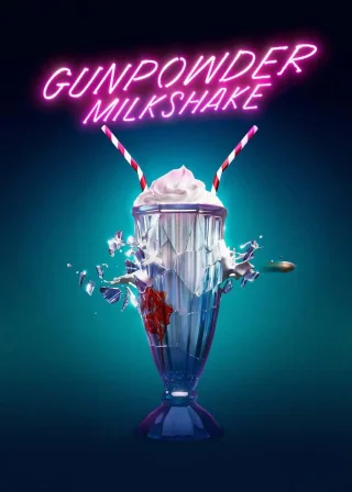 Gunpowder Milkshake (2021) — movie poster