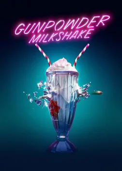 Gunpowder Milkshake (2021) — movie poster