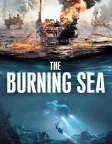 The Burning Sea (2021) — movie poster