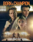 Born a Champion (2021) — movie poster