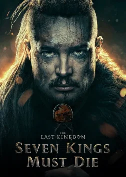 The Last Kingdom: Seven Kings Must Die (2023) — movie poster