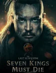 The Last Kingdom: Seven Kings Must Die (2023) — movie poster