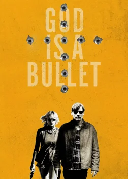 God Is a Bullet (2023) — movie poster