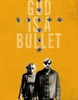 God Is a Bullet (2023) — movie poster