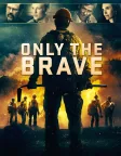 Only the Brave (2017) — movie poster