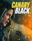 Canary Black (2024) — movie poster