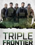 Triple Frontier (2019) — movie poster