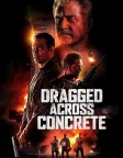 Dragged Across Concrete (2019) — movie poster
