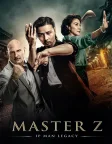 Master Z: Ip Man Legacy (2018) — movie poster
