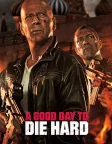A Good Day to Die Hard (2013) — movie poster