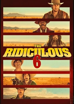 The Ridiculous 6 (2015) — movie poster