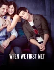When We First Met (2018) — movie poster