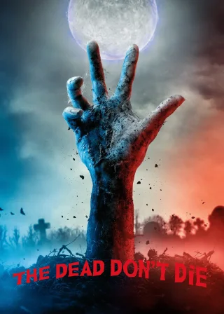 The Dead Don't Die (2019) — movie poster