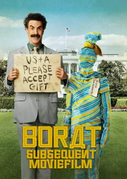 Borat Subsequent Moviefilm: Delivery of Prodigious Bribe to American Regime for Make Benefit Once Glorious Nation of Kazakhstan