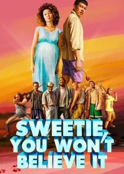 Sweetie, You Won't Believe It (2020) — movie poster