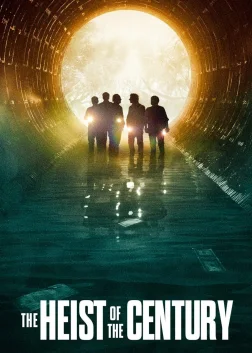 The Heist of the Century (2020) — movie poster