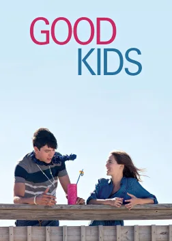 Good Kids (2016) — movie poster
