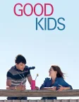 Good Kids (2016) — movie poster