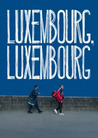 Luxembourg, Luxembourg (2023) — movie poster