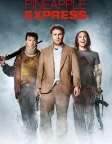 Pineapple Express (2008) — movie poster