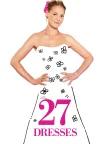 27 Dresses (2008) — movie poster