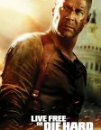 Live Free or Die Hard (2007) — movie poster