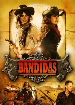 Bandidas (2006) — movie poster