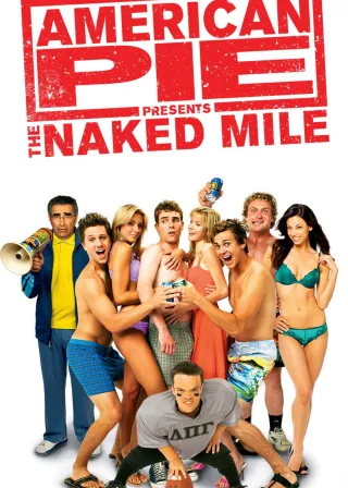 American Pie Presents: The Naked Mile (2006) — movie poster