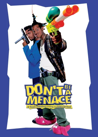Don't Be a Menace to South Central While Drinking Your Juice in the Hood (1996) — movie poster