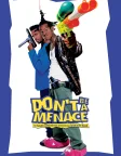 Don't Be a Menace to South Central While Drinking Your Juice in the Hood (1996) — movie poster