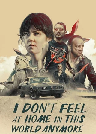 I Don't Feel at Home in This World Anymore (2017) — movie poster