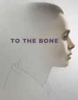 To the Bone (2017) — movie poster
